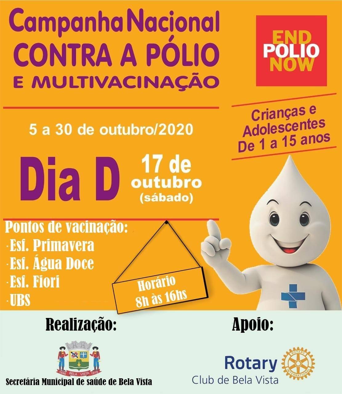 O Rotary Club de Bela Vista  apoia a campanha nacional contra à poliomielite.  O dia D da vacinação será no sábado 17 de outubro das 8 as 16 horas nos Locais: Esf Primavera, Esf Água Doce, Esf Fiori Murano e UBS. Aproveitamos para fazer o convite a todos para levar todas as crianças entre 1 a 15 anos de idade para tomar a vacina e acabar de uma vez por todas com essa doença que acaba com a vida das nossas crianças.