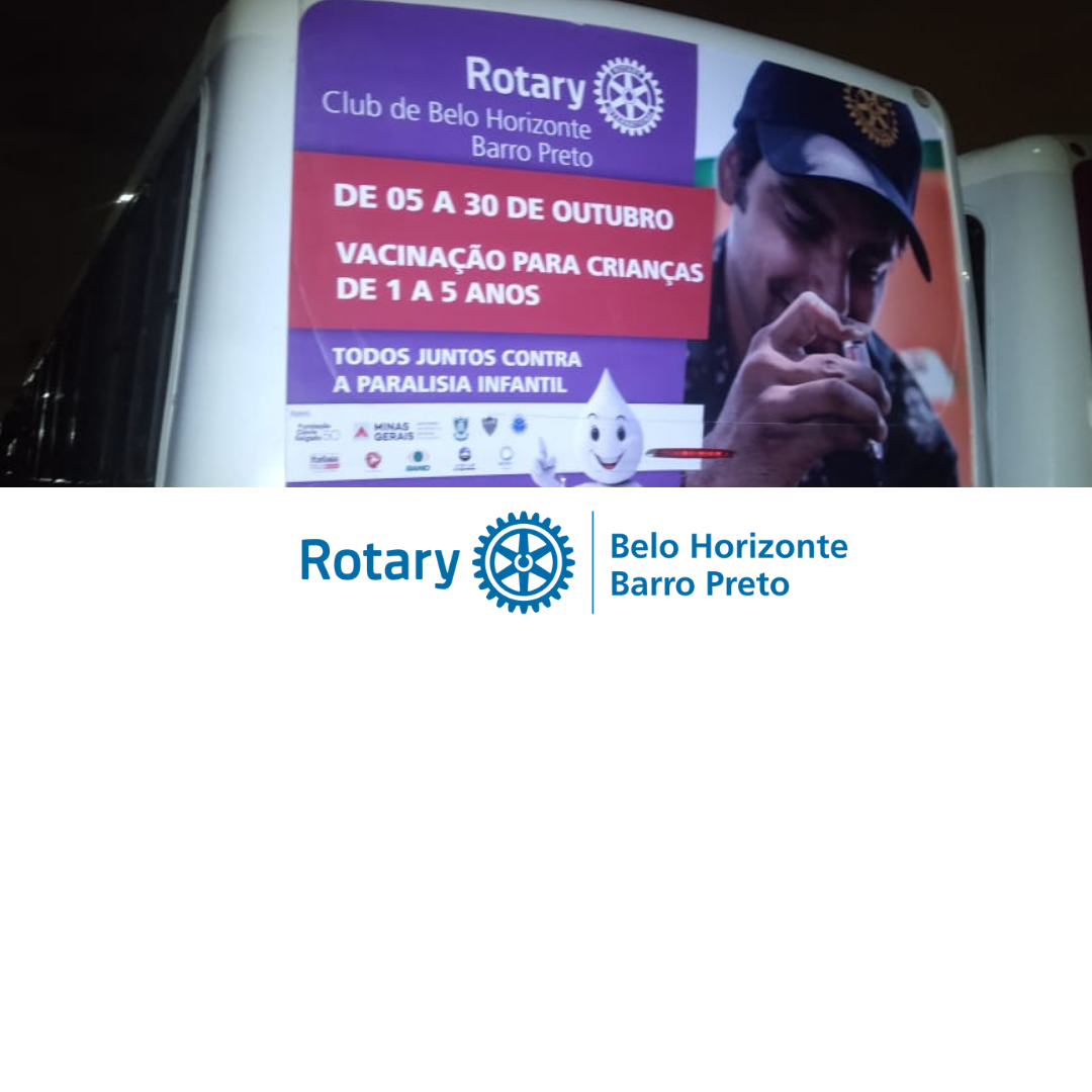 ROTARY BH BARRO PRETO INCENTIVA A CAMPANHA DE VACINAÇÃO.